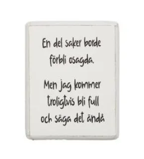 Kylskåpsmagnet - En del saker borde förbli osagda