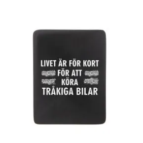 Kylskåpsmagnet - Livet är för kort för att köra tråkiga bilar
