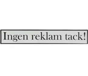Magnetskylt - Ingen reklam tack!