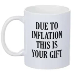 Porslinsmugg - Due to inflation