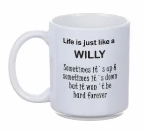 Porslinsmugg - Life is just like a WILLY
