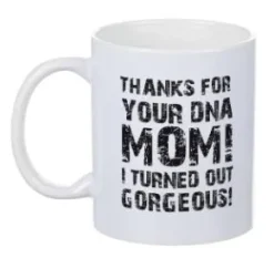 Porslinsmugg - Thanks for your DNA, Mom!