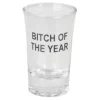 Snapsglas med text (Bitch of the year)